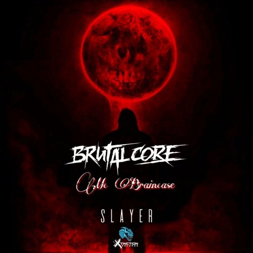 BrutalCore & MC Braincase - Slayer (2022)