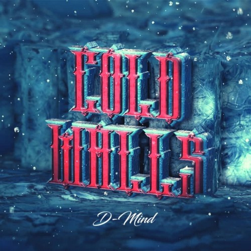 D-Mind - Cold Walls (2022)