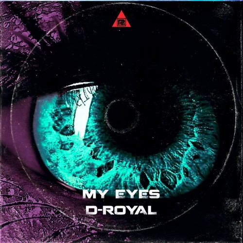 D-Royal - My Eyes (Edit) (2022)