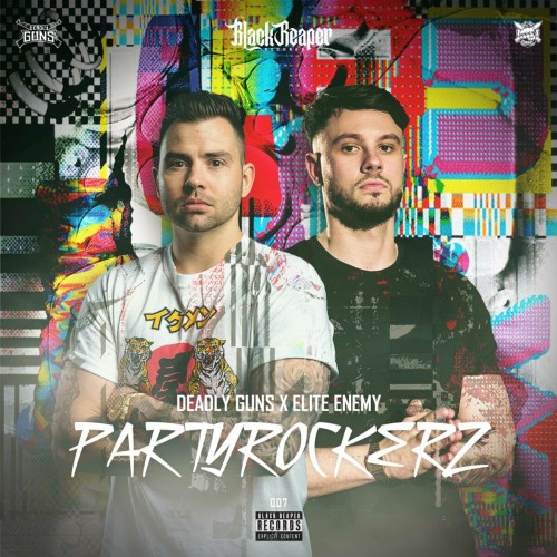 Deadly Guns & Elite Enemy - PartyRockerz (2022)