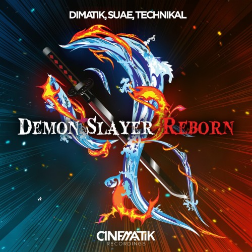 Dimatik & Suae & Technikal - Demon Slayer Reborn (Edit) 2022