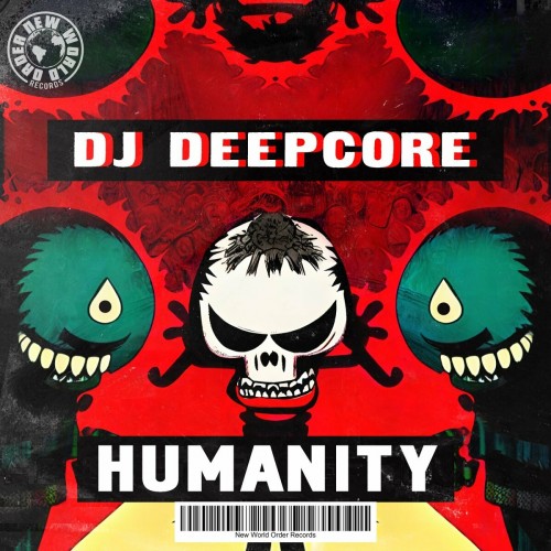 DJ Deepcore - Humanity (2022)