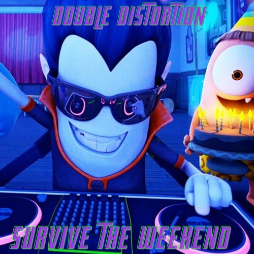 Double Distortion - Survive The Weekend (2022)