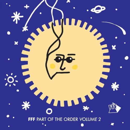 FFF - Part Of The Order Volume 2 (2022)