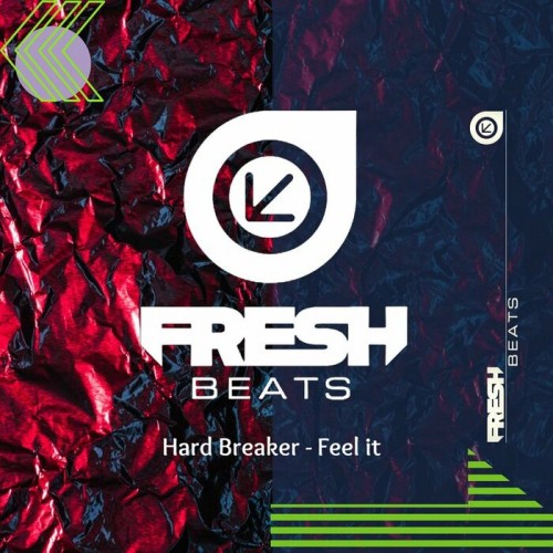 Hard Breaker - Feel It (2022)