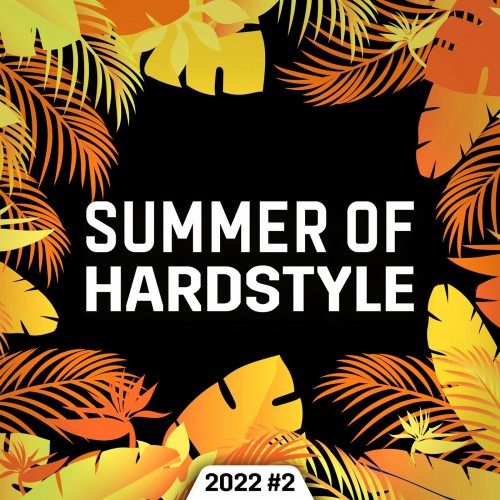 VA - Summer Of Hardstyle 2022 #2 (2022)