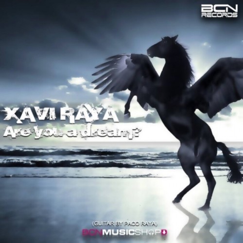 Xavi Raya - Are You A Dream (Original Mix) (2022)