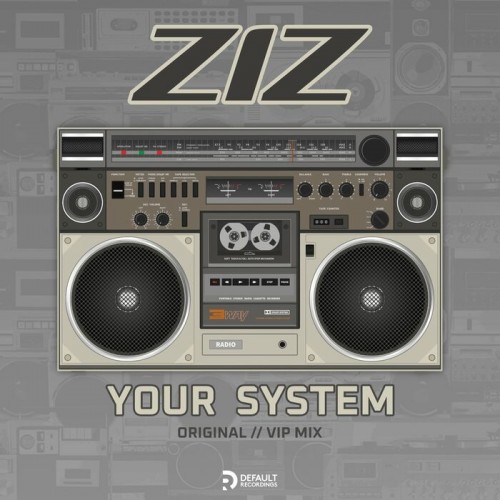 ZIZ - Your System (2022)