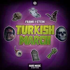 Frank En Stein - Turkish March (2022)