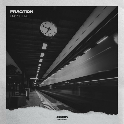 Fraqtion - End Of Time (Edit) (2022)