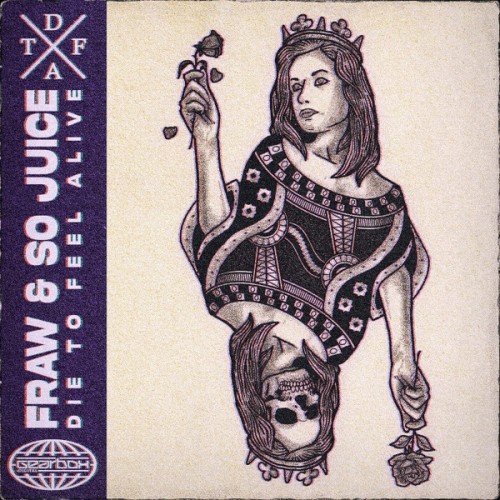 Fraw & So Juice - Die To Feel Alive (Extended Mix) (2022)