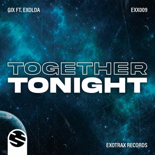 Gix & Exolda - Together Tonight (2022)