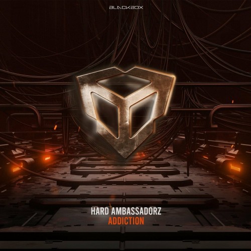 Hard Ambassadorz - Addiction (2022)