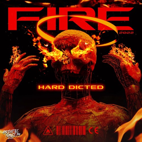 Hard Dicted - Fire (Edit) (2022)