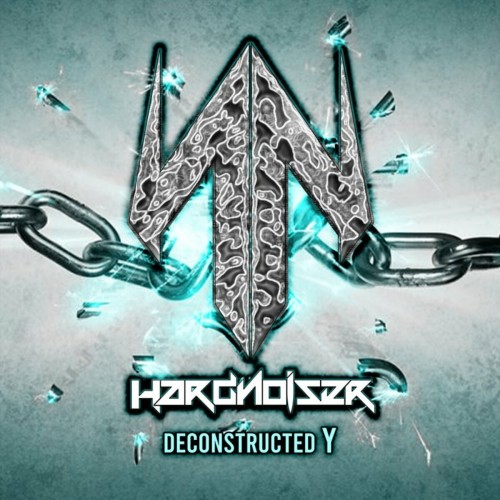 Hardnoiser - Deconstructed Y (2022)