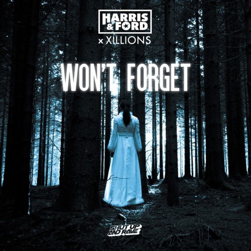 Harris & Ford & Xillions - Wont Forget (2022)
