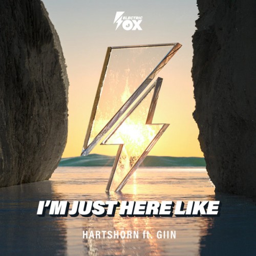 Hartshorn & Giin - Im Just Here Like (2022)