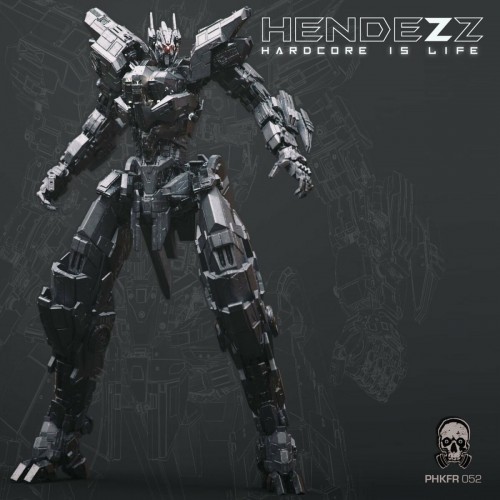 Hendezz - Hardcore Is Life (2022)