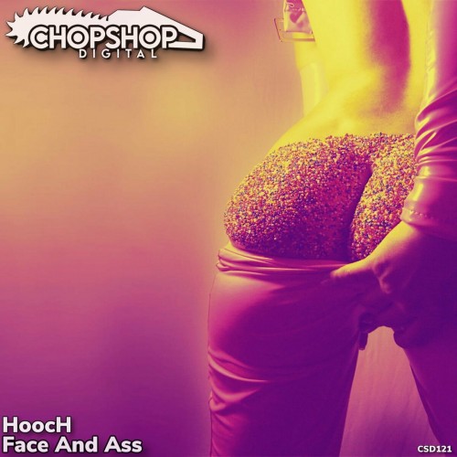 Hooch - Face And Ass (2022)