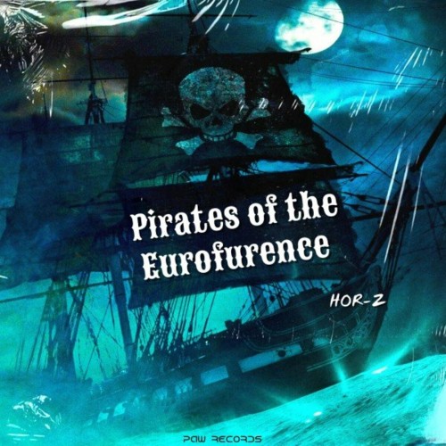 Hor-Z - Pirates Of The Eurofurence (2022)