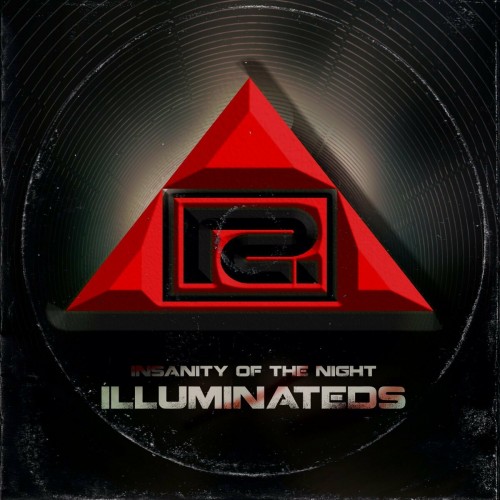 Illuminateds - Insanity Of The Night (2022)