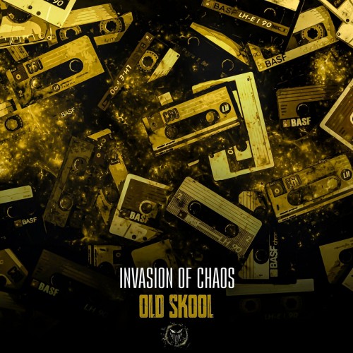 Invasion Of Chaos - Old Skool (Edit) (2022)