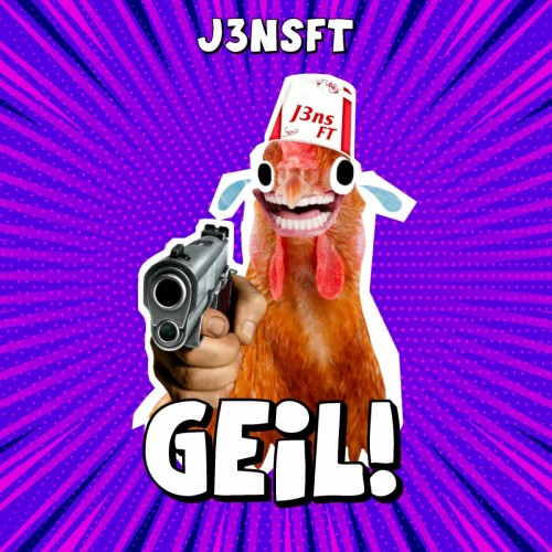 J3Nsft - Geil (2022)