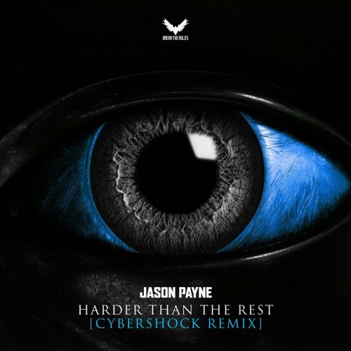 Jason Payne - Harder Than The Rest (Cybershock Extended)2022