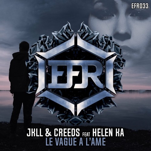 JKLL & Creeds & Helen Ka - Le Vague A Lame (2022)