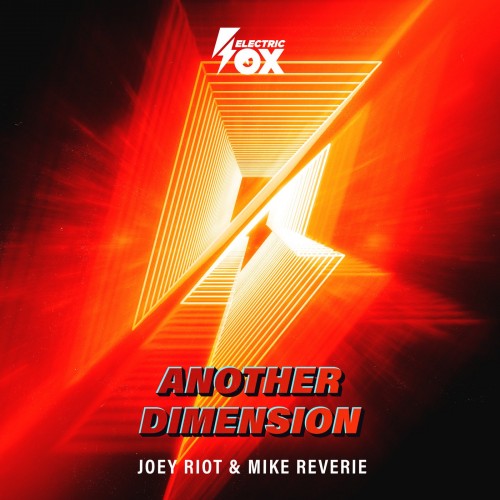 Joey Riot & Mike Reverie - Another Dimension (2022)