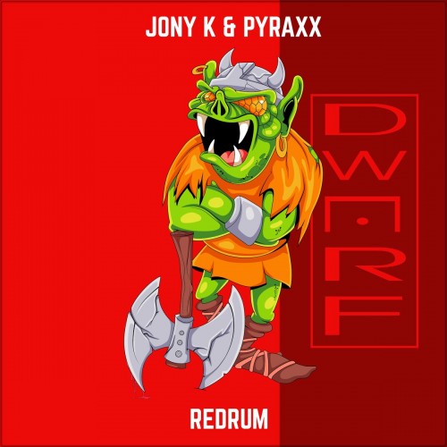 Jony K & Pyraxx - Redrum (2022)