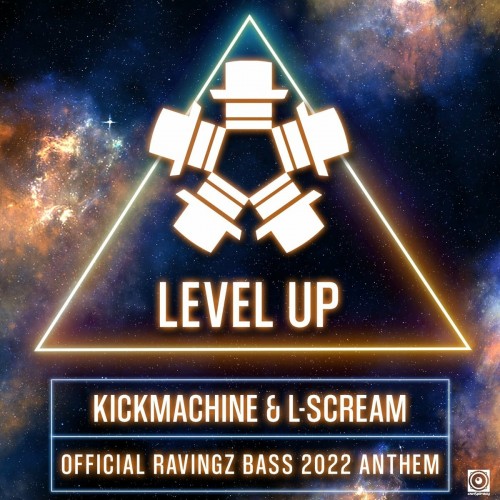 Kickmachine & L-Scream - Level Up (Ravingz Bass Anthem 2022)