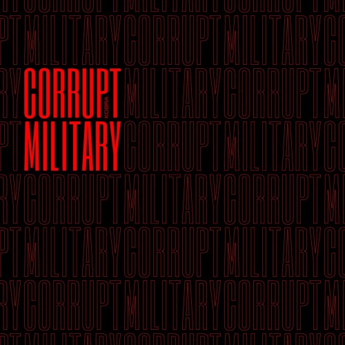 Kobra Music - Corrupt Military (2022)