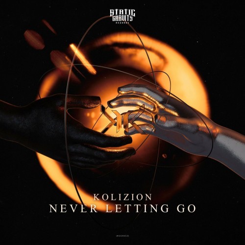 Kolizion - Never Letting Go (Edit) (2022)