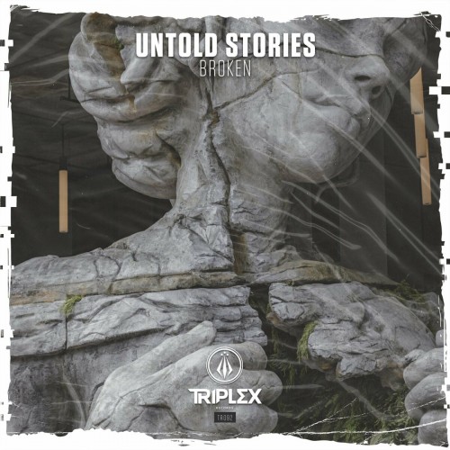 Untold Stories - Broken (Edit) (2022)