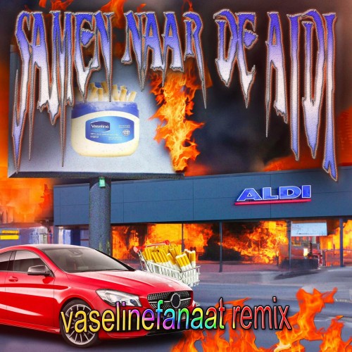 Vieze Asbak & Vaselinefanaat - Samen Naar De Aldi (2022)