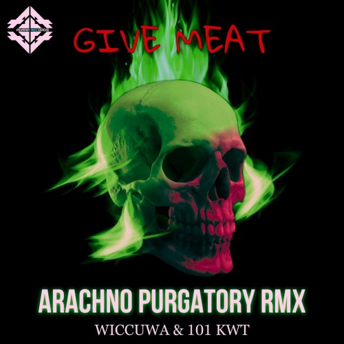 Wiccuwa & 101 Kwt - Give Meat (2022)