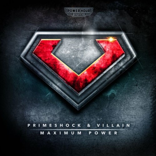 Primeshock & Villain - Maximum Power (2022)