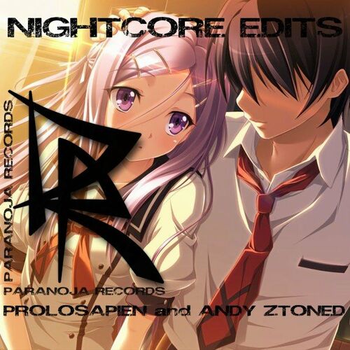 Prolosapien & Andy Ztoned - Nightcore Edits EP (2022)