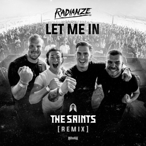 Radianze - Let Me In (The Saints Remix) (2022)