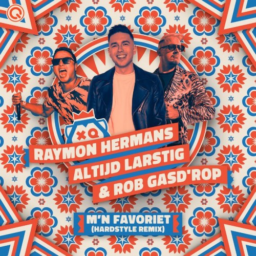 Raymon Hermans & Altijd Larstig & Rob Gasd'rop - M'n Favorie