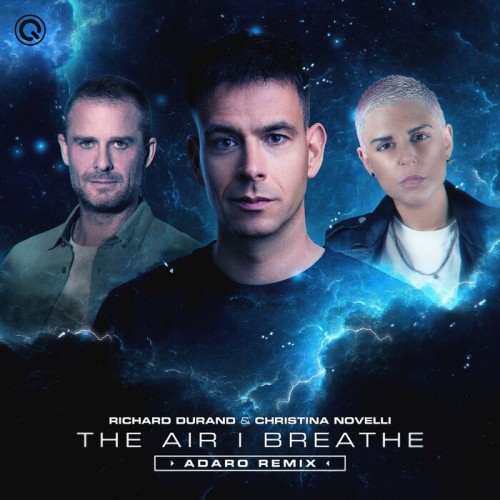 Richard Durand & Christina Novelli - The Air I Breathe 2022
