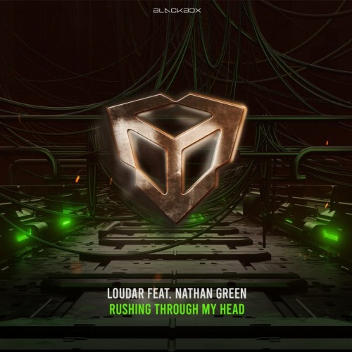 Loudar & Nathan Green - Rushing Through My Head (Edit) 2022