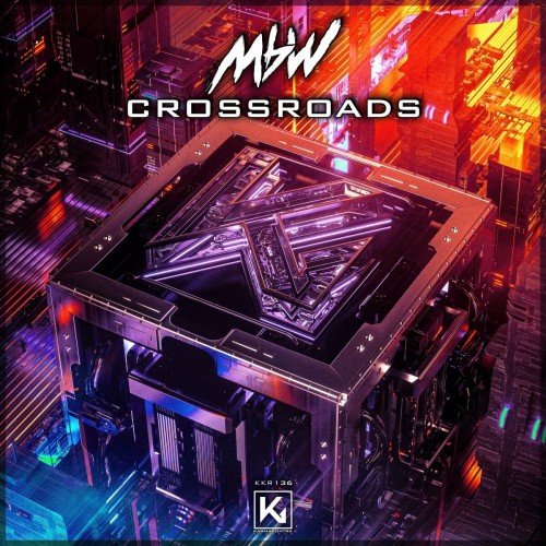 MBW - Crossroads (Edit) (2022)