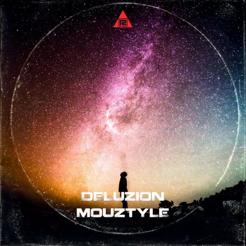 Mouztyle - Deluzion (Edit) (2022)