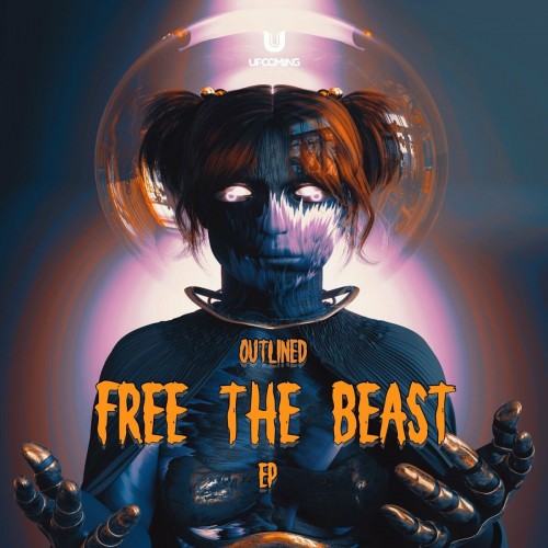 Outlined - Free The Beast EP (Edits) (2022)