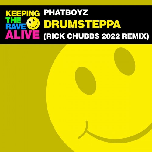 Phatboyz - Drumsteppa (Rick Chubbs 2022 Remix) (Edit) (2022)