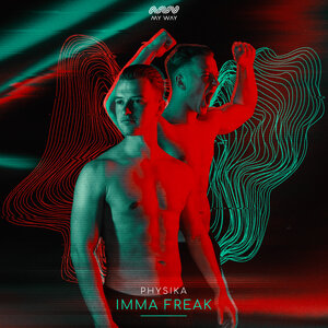 Physika - Imma Freak (Extended Mix) (2022)