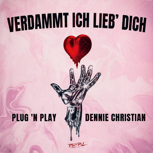 Plug n Play & Dennie Christian - Verdammt Ich Lieb Dich 2022