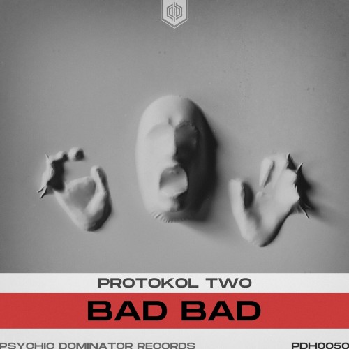 Protokol Two - Bad Bad (2022)